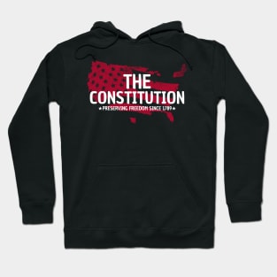 The Constitution Preserving Freedom Since 1789 Hoodie